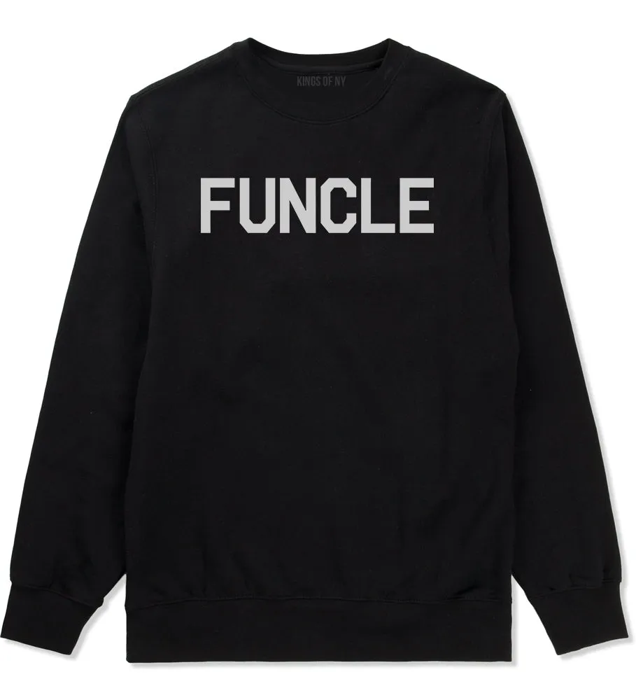 Funcle Fun Funny Uncle Mens Crewneck Sweatshirt