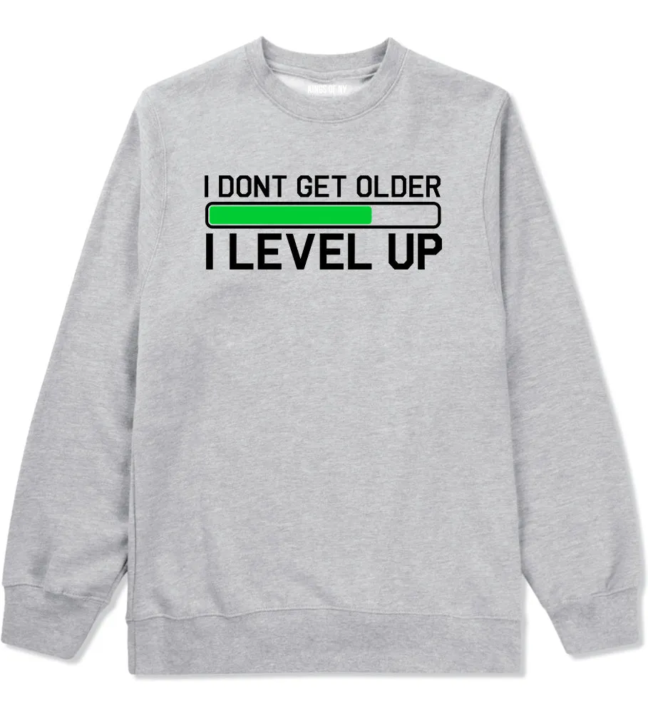 I Dont Get Older I Level Up Funny Birthday Mens Crewneck Sweatshirt