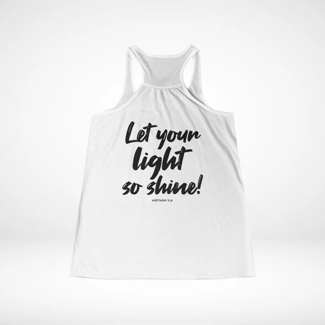 Let Your Light So Shine Women's Flowy Racerback Tank