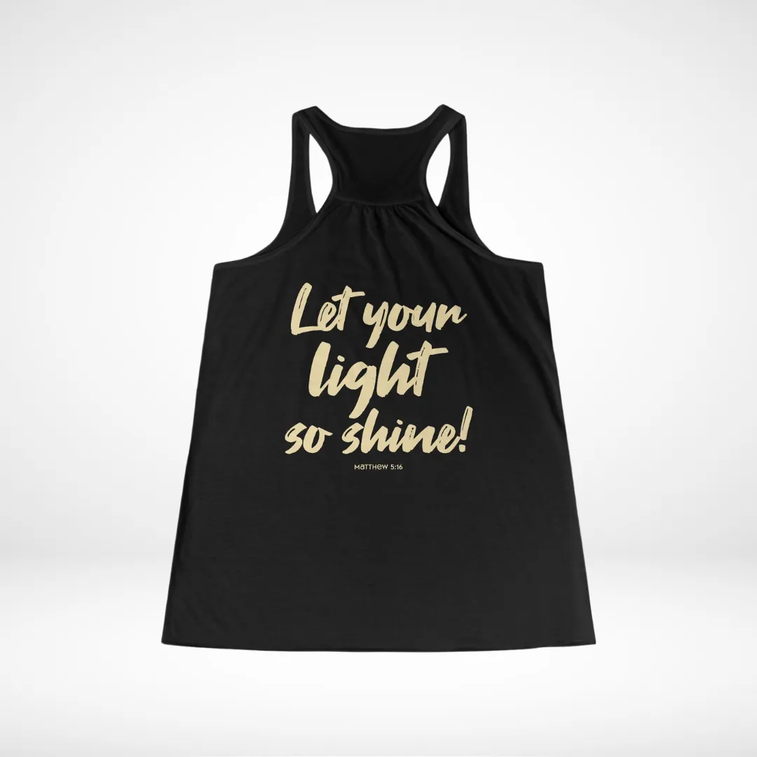 Let Your Light So Shine Women's Flowy Racerback Tank